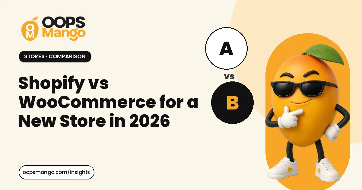 Illustration for “Shopify vs WooCommerce for a New Store in 2026”: the OOPS Mango mascot beside the article title.