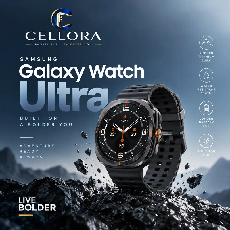 Cellora ad for Samsung Galaxy Watch Ultra: the rugged watch rests on dark rocks under the headline “Galaxy Watch Ultra, built for a bolder you”, with a Live bolder tag.