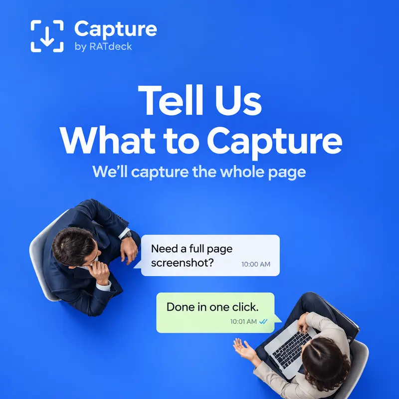 Capture by RATdeck post on blue: “Tell us what to capture. We’ll capture the whole page.” Seen from above, two people at desks chat: “Need a full page screenshot?” “Done in one click.” Footer: capture.ratdeck.com.