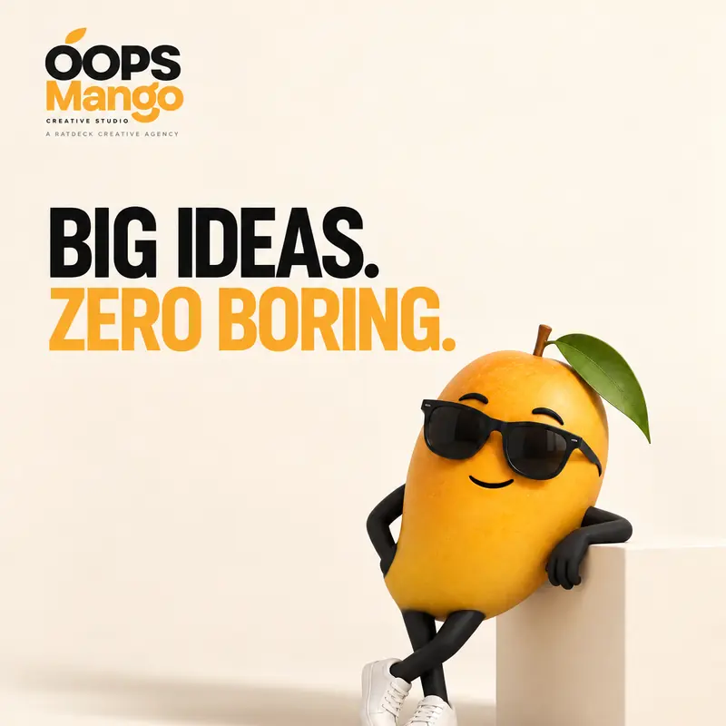 OOPS Mango poster: “Big ideas. Zero boring.” The mango mascot in sunglasses and white trainers leans on a cream block. Line at the bottom: Creative studio for growing brands.