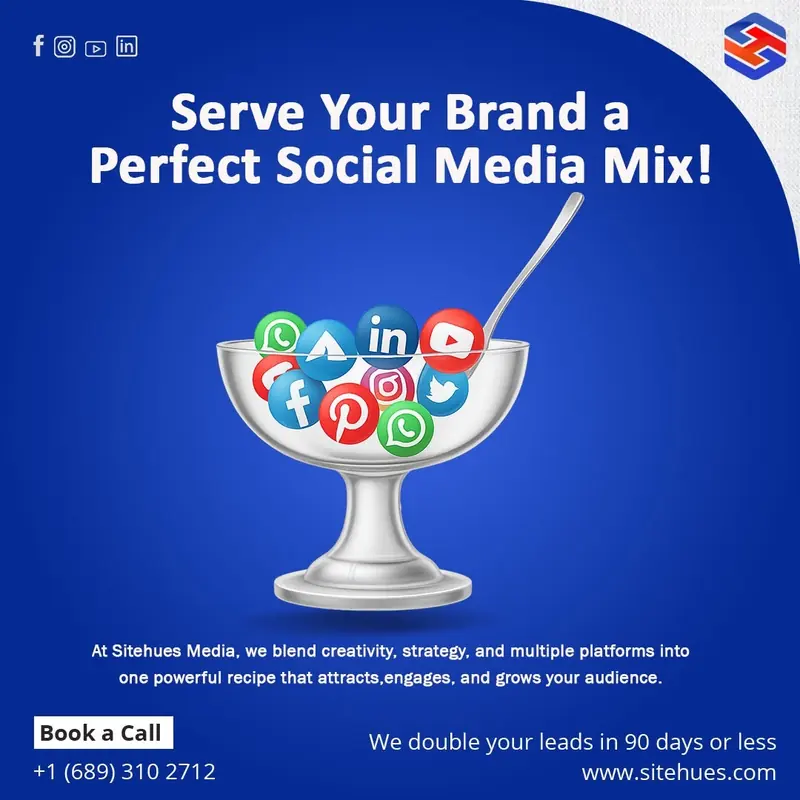 Sitehues Media post on blue: “Serve your brand a perfect social media mix!” A glass sundae bowl with a long spoon is heaped with glossy social icons: WhatsApp, LinkedIn, YouTube, Facebook, Pinterest, Instagram and Twitter.